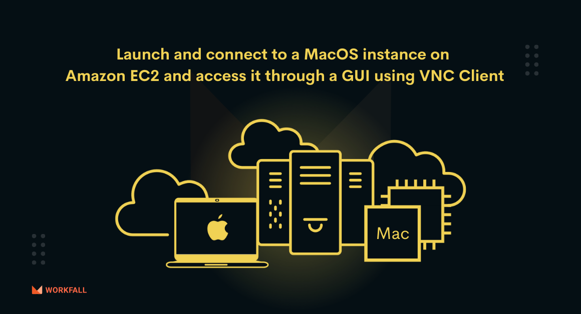 How to launch and connect to a MacOS instance on Amazon EC2 and access it through a GUI using VNC Client?