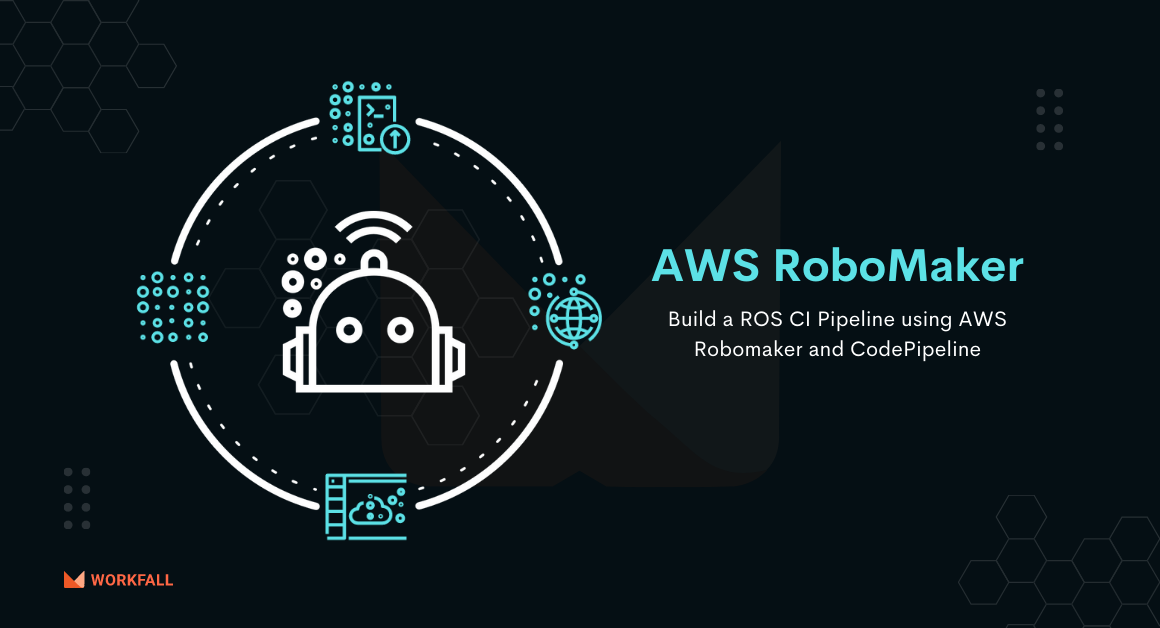 How to build a ROS CI Pipeline using AWS Robomaker and CodePipeline?