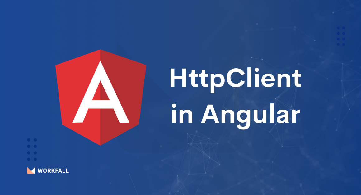 How to use HttpClient in Angular?