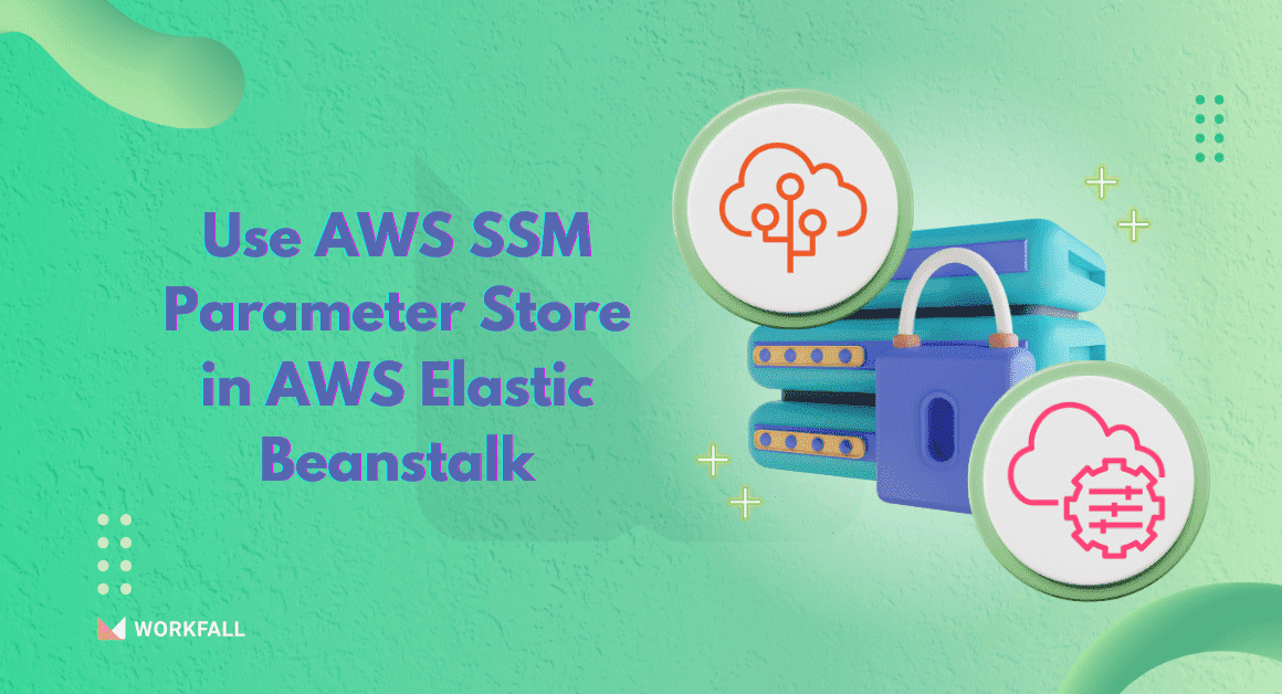 How to use AWS SSM Parameter Store in AWS Elastic Beanstalk instances?