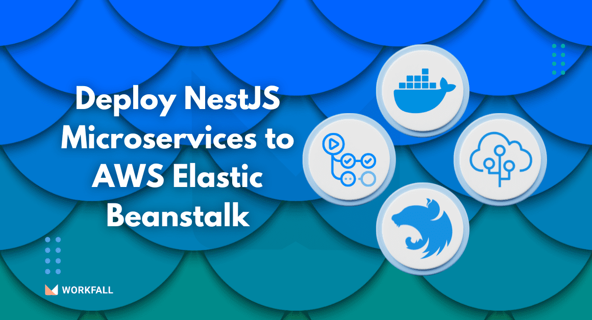 How to Deploy NestJS Microservices to AWS Elastic Beanstalk?