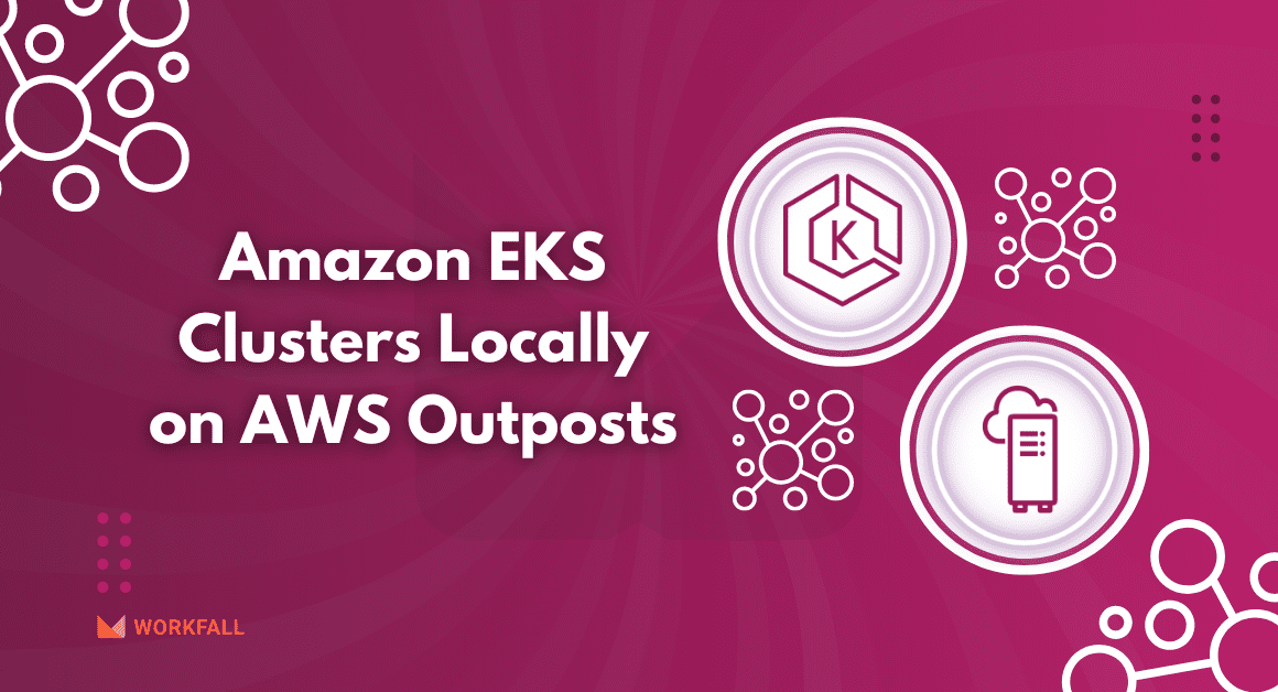 Amazon EKS Clusters Locally on AWS Outposts