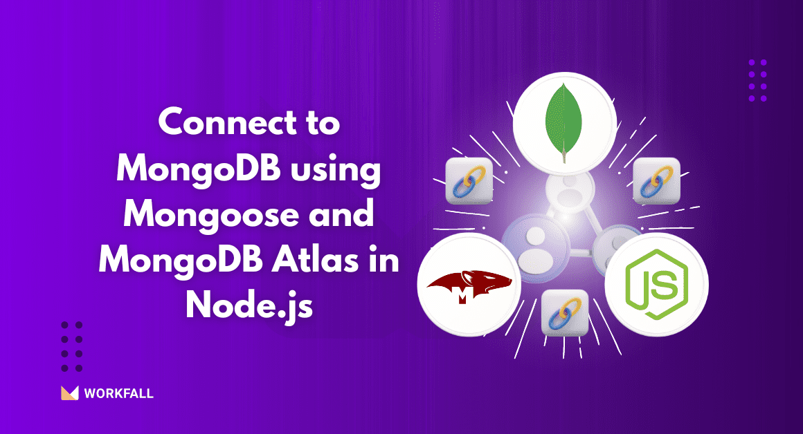 How to connect to MongoDB using Mongoose and MongoDB Atlas in Node.js?