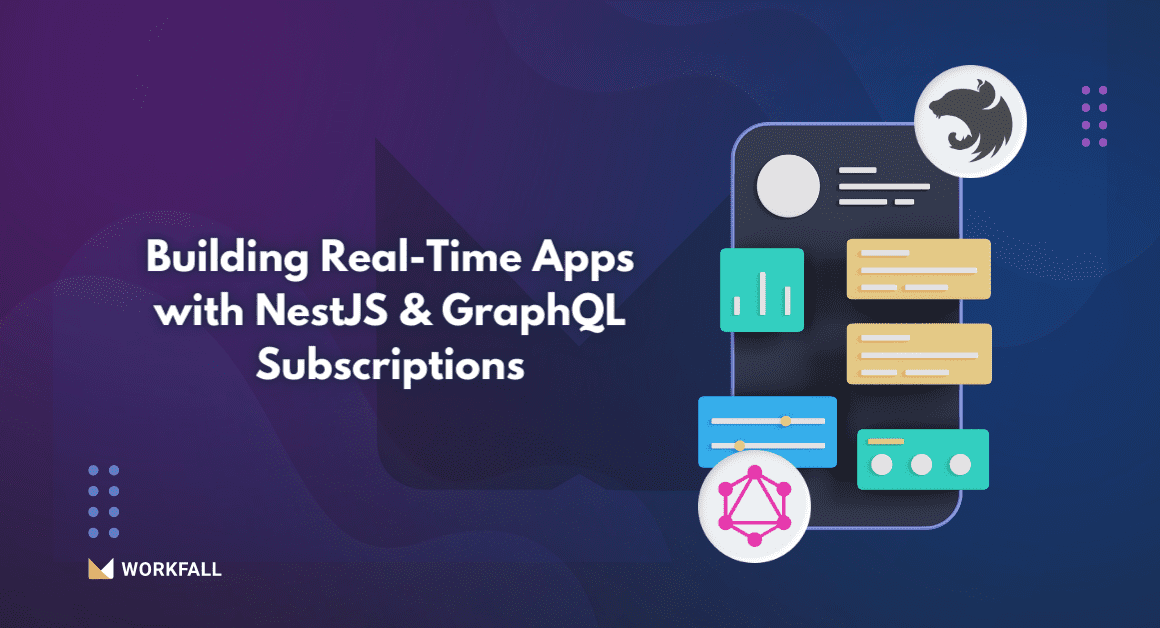 Building Real-Time Apps with NestJS and GraphQL Subscriptions