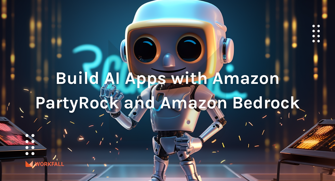 Build AI Apps with Amazon PartyRock and Amazon Bedrock